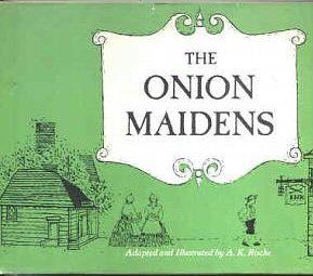 The Onion Maidens, by A. K. Roche, 1968